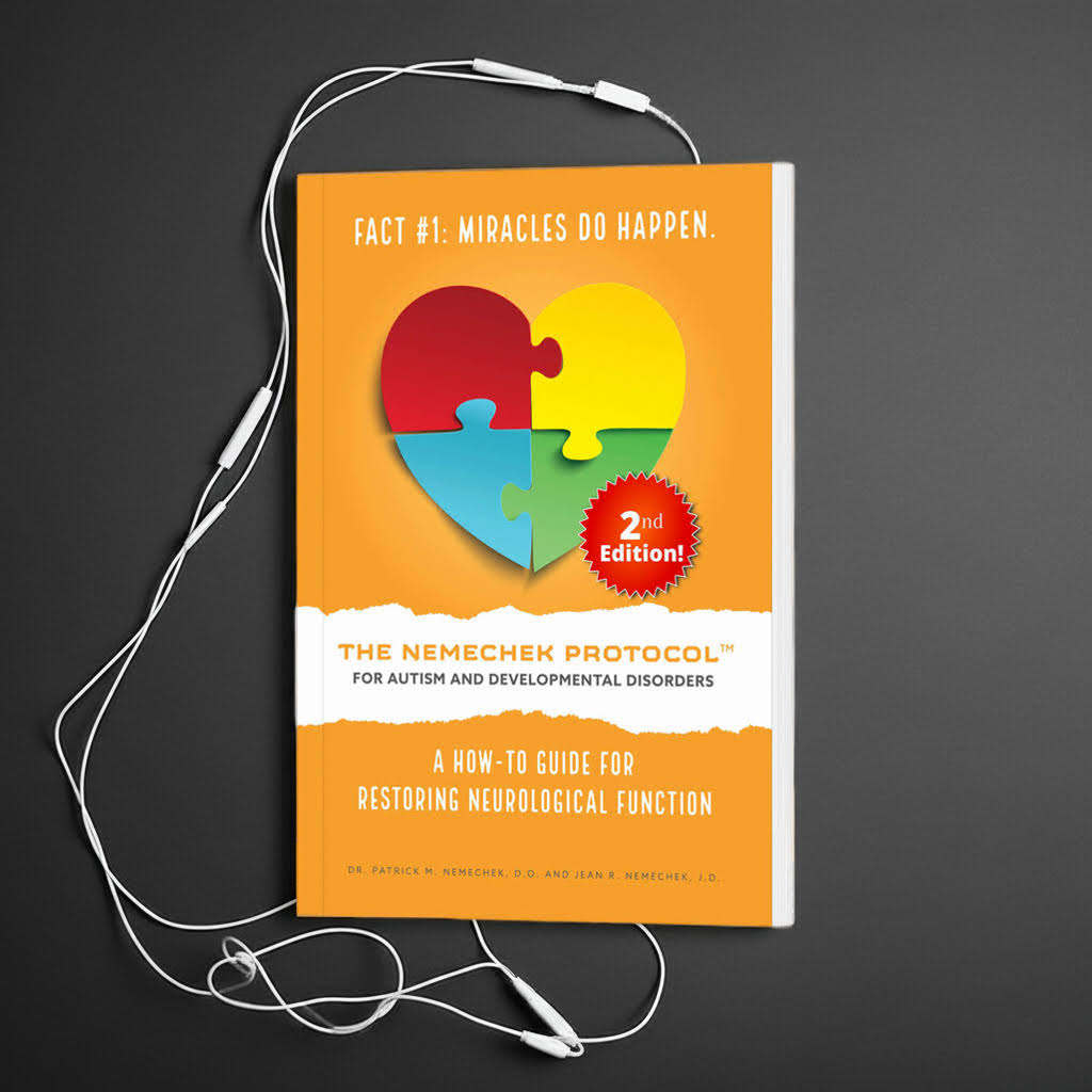2nd Ed., AUDIO VERSION The Nemechek Protocol for Autism and Developmental Disorders