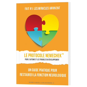 1ère édition (French Paperback) Le Protocole de Nemechek Pour L’autisme et le Retard de Développement
