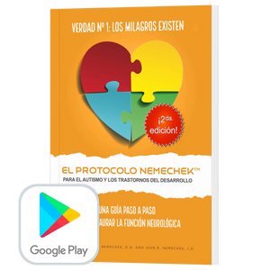 2da edición (Español, Google Play EPUB Reader) El Protocolo Nemechek™ Para Autismo y Trastornos del Desarrollo