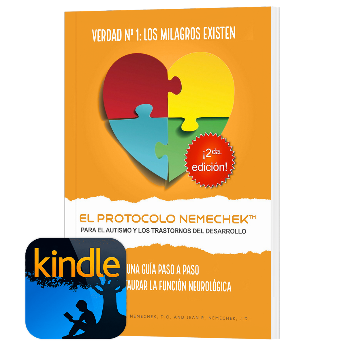 2da edición (Español, Kindle Reader) El Protocolo Nemechek™ Para Autismo y Trastornos del Desarrollo (Ahora está disponible en Amazon)