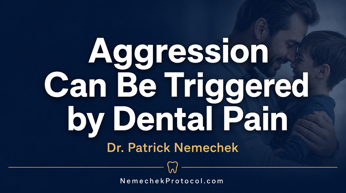 Aggression Can Be Triggered by Dental Pain — Nemechek Protocol video thumbnail
