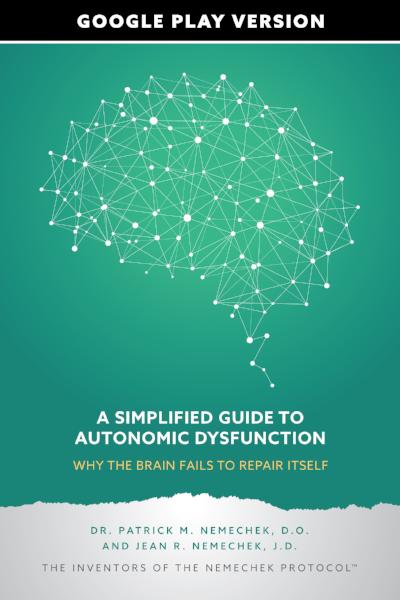 A Simplified Guide to Autonomic Dysfunction - Why the Brain Fails to Repair Itself (Google Play)